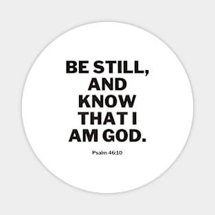 Be still, and know that I am God Magnet